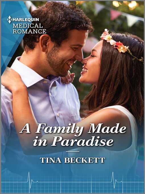 Title details for A Family Made in Paradise by Tina Beckett - Available